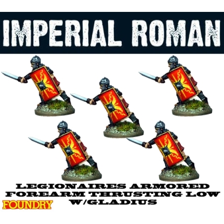 Imperial Roman Legionaries Armed Forearm Thrusting low w/Gladius 28mm Ancients FOUNDRY