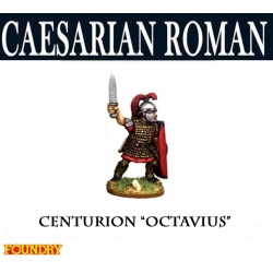 Caesarian Roman Centurion "Octavius" 28mm Ancients FOUNDRY