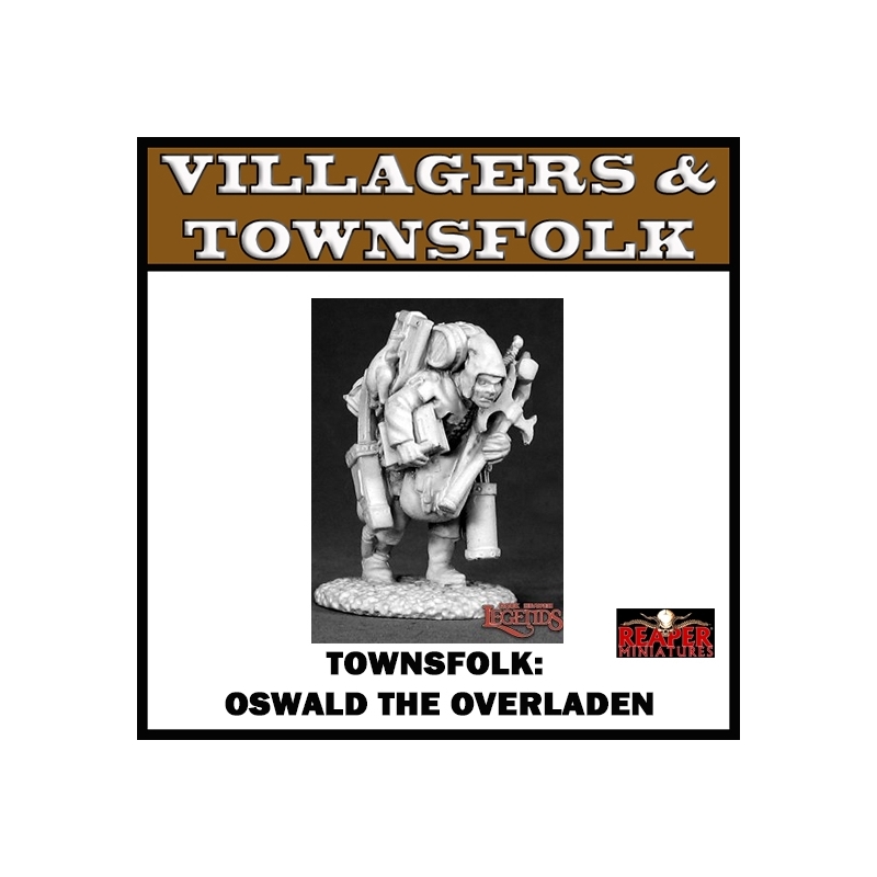 Townsfolk Oswald the Over Laden REAPER MINIATURES