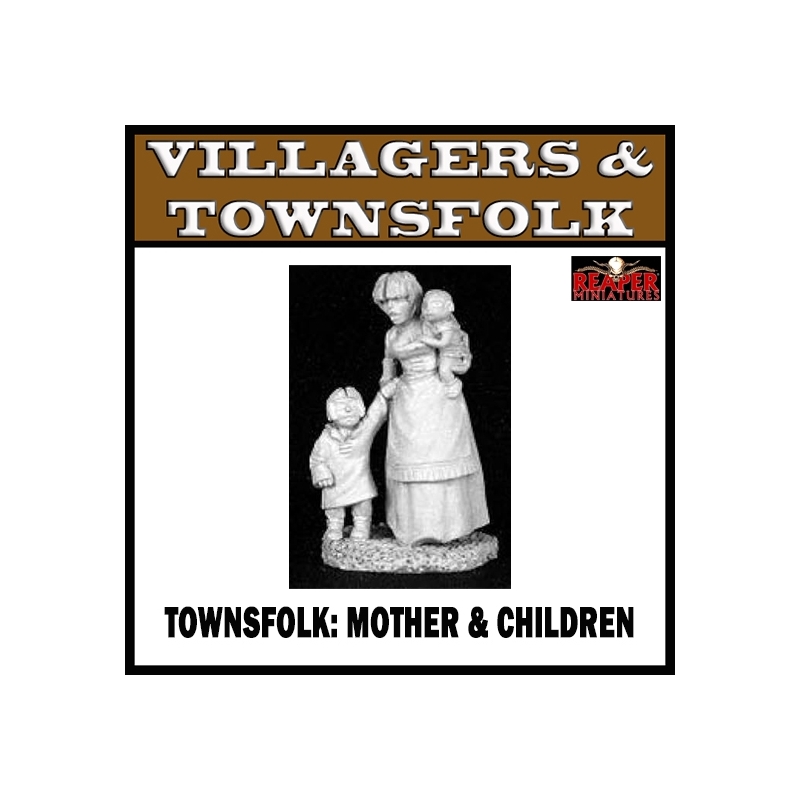 Townsfolk Mother & Children REAPER MINIATURES