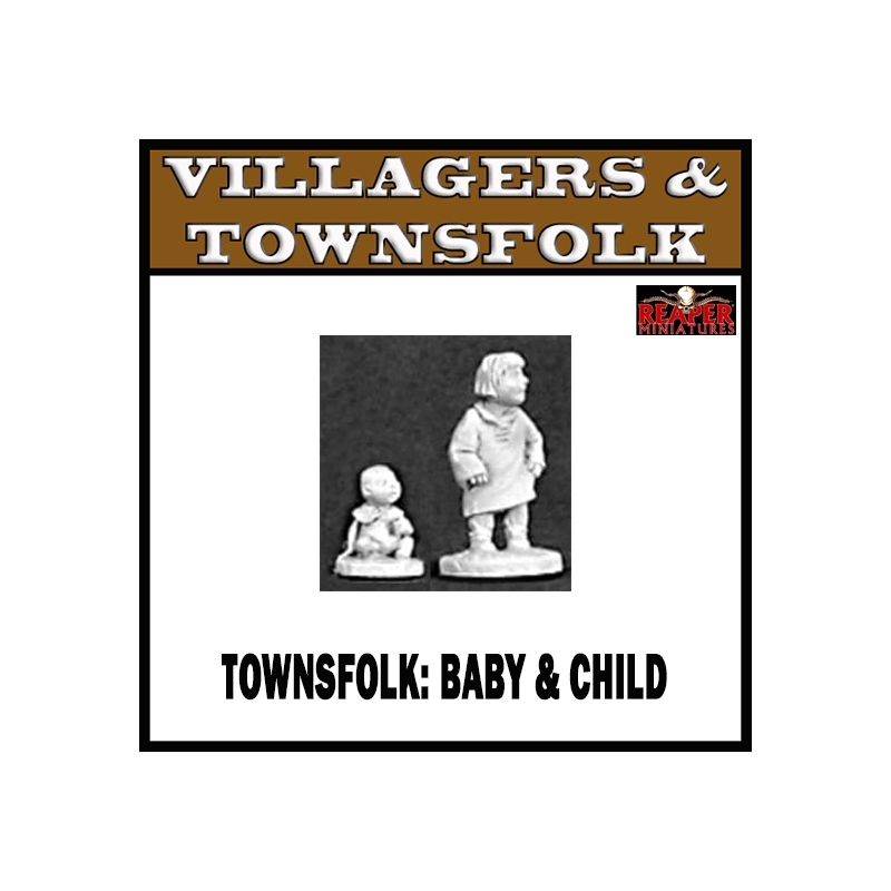 Townsfolk Baby & Child REAPER MINIATURES