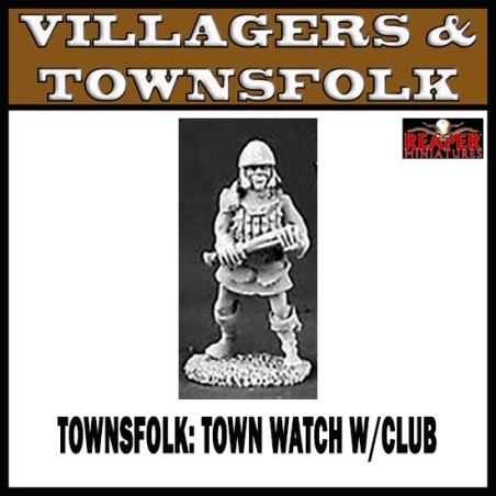 Townsfolk Town Watch/Guard w/Club REAPER MINIATURES