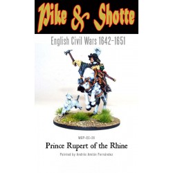 Prince Ruper of the Rhine! ECW 28mm Pike & Shotte WARLORD GAMES