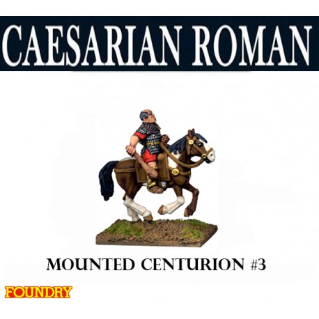 Caesarian Roman Mounted Centurion 3 28mm Ancients FOUNDRY