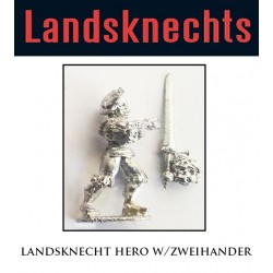 Landsknechts Hero w/Zweihander 28mm Renaissance FOUNDRY