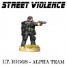 Lt. Riggs - Alpha Team - STREET VIOLENCE FOUNDRY