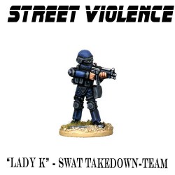 Lady K - Swat Takedown Team - STREET VIOLENCE FOUNDRY
