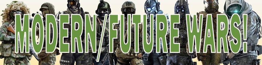 Modern/Future Wars!