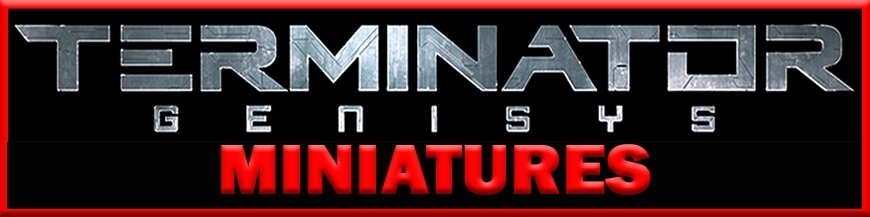 Terminator Genisys Miniatures