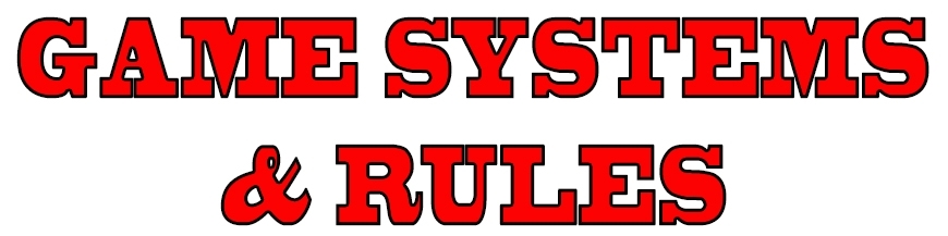 Game Systems & Rules